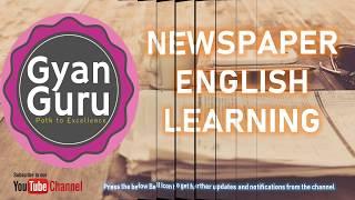 #GyanGuru - NEWSPAPER ENGLISH LEARNING