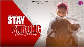 Stay Strong : Official Video |  2021 Rap Songs 202, Krishan Kant