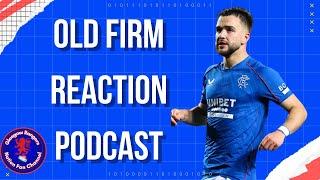 The Old Firm Reaction Podcast