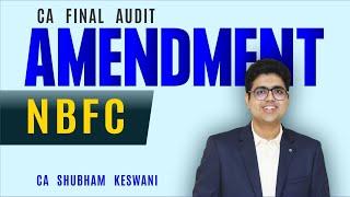 NBFC Amendment | CA Final Audit | CA Shubham Keswani (AIR 8)