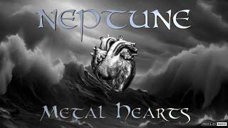 Neptune - Metal Hearts (Official Lyric Video)