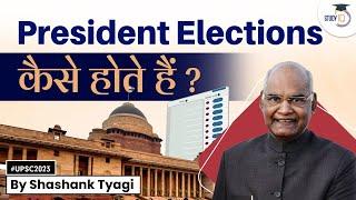 President Election Process | Simplified | Indian Polity | UPSC | GS Paper 2