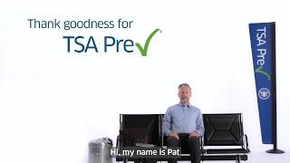 Thank Goodness for TSA PreCheck®-Pat