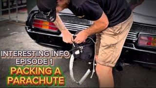 INTERESTING INFO EPISODE 1. Packing A Parachute... Drag Car 101 