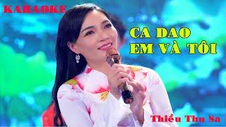 Karaoke Ca Dao Em Và Tôi - Tone Nữ  | Thiều Thu Sa (Beat Chuẩn)