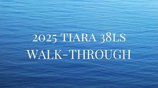 2025 TIARA 38LS WALK-THROUGH