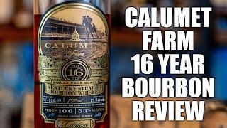 Calumet Farm 16 Year Bourbon - A TOP Contender Whiskey of the Year