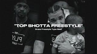 [FREE] Drake x Freestyle Type Beat - "Top Shotta Freestyle" | Freestyle Trap Type Beat 2024