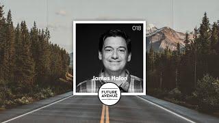 Future Avenue Mixed 018 ~ James Halon [Progressive House, Deep Selection]