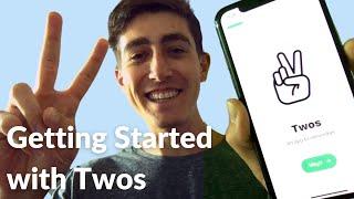 Getting Started with Twos ️