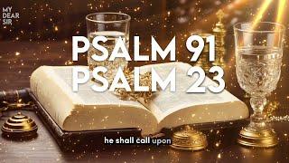 PSALM 91 and PSALM 23 | The two most powerful prayers in the Bible!!