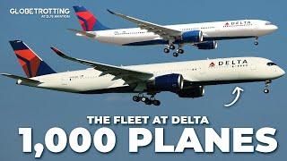 1,000 AIRCRAFT? - Delta Air Lines Fleet