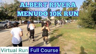 2022 Albert Rivera Menudo 10K Run  (Full Course)｜Treadmill Running Scenery & Music (Virtual Run)