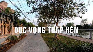 Dục vọng thấp hèn | Truyện ngắn Sáng tác