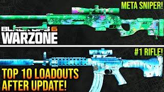 WARZONE: New TOP 10 BEST META LOADOUTS After Major Update! (BO6 WARZONE META Weapons)