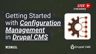 Getting Started with Configuration Management in Drupal CMS