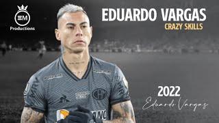 Eduardo Vargas ► Crazy Skills, Goals & Assists | 2022 HD