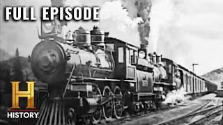 Modern Marvels: The Railroads That Tamed the Wild West (S2, E9) | Full Episode