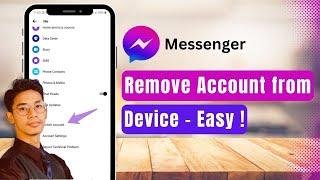 How to Remove Messenger Account from Device !