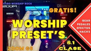  Preset’s GRATIS para WORSHIP en la Zoom G6 | ¡Transforma tu Sonido HOY! || Clase 5.1 Tips y Hacks