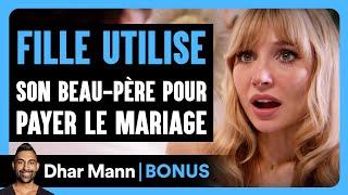 La Fille Utilise Son Beau-Père Pour Payer Le Mariage | Dhar Mann Studios