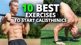 10 Best Exercises To Start Calisthenics | + Beginner Workout Routine