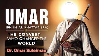 The Transformative Journey of Umar Ibn Al Khattab (Ra) | Dr. Omar Suleiman