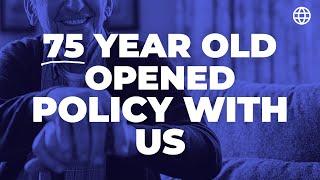 75 Year Old Opened a LIFE INSURANCE Policy with Us! | IBC Global