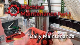 Axiom Machine Maintenance Part 1 "Daily Maintenance"