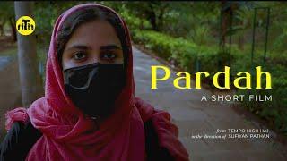 PARDAH - 2 Minute Short Film | Tempo High Hai