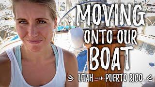 Moving onto our Liveaboard Sailboat from Utah to Puerto Rico
