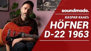 Kaspar Kaae's Höfner D-22 1963 - Trailer #soundmade