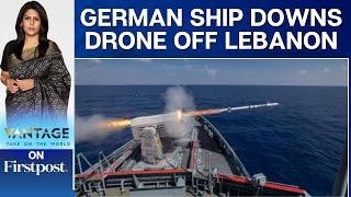 German Warship Shoots Down Drone off Lebanon Coast | Vantage with Palki Sharma