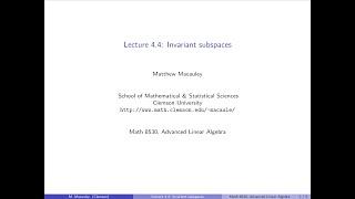 Advanced Linear Algebra, Lecture 4.4: Invariant subspaces