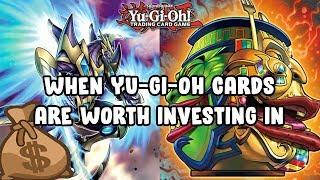 When Yu-Gi-Oh! Cards ARE WORTH INVESTING IN!