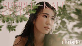 Christie - Seribu Kali Cinta (Official Music Video)