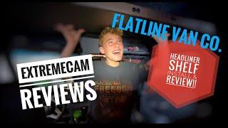 Sprinter Headliner Shelf Review!  Flatline Van Co