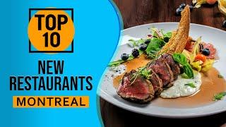 Top 10 Best New Restaurants in Montreal