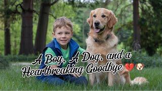 A Boy, A Dog, and a Heartbreaking Goodbye. @Mr.Recapster