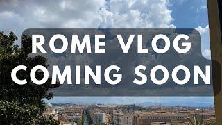 rome vlog - coming soon | astalrel