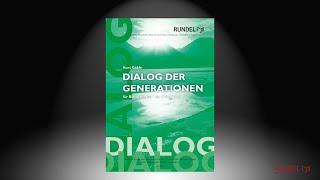 Dialog der Generationen (Dialog der Generationen) | Kurt Gäble