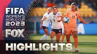 United States vs. Netherlands Highlights | 2023 FIFA Women's World Cup