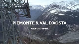 Piemonte & Val D'Aosta with SISU Tours