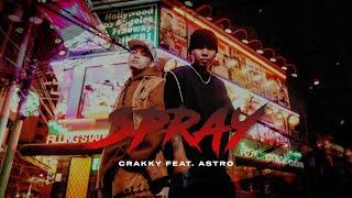 Crakky - Spray (ft. A$tro) [Official Music Video]