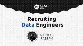 Recruiting Data Engineers - Nicolas Rassam