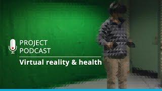 Project Podcast | Virtual Reality