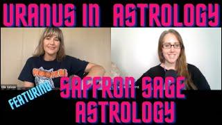 Uranus in Astrology with Saffron Sage Astrology