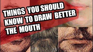 Things you should know to draw better the mouth.