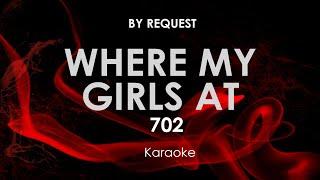 Where My Girls At | 702 karaoke