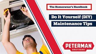 DIY HVAC Maintenance Tips | Do It Yourself Tips | The Homeowner's Handbook